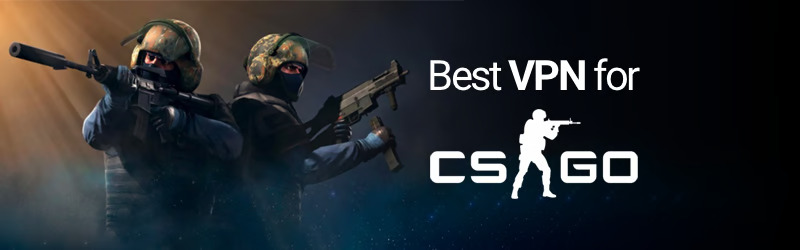 Best VPN for CSGO