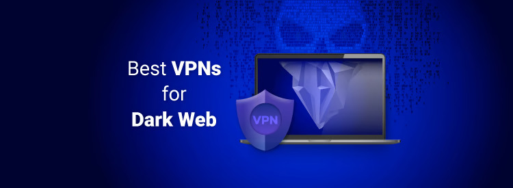 What is the Best VPN for the Dark Web-1